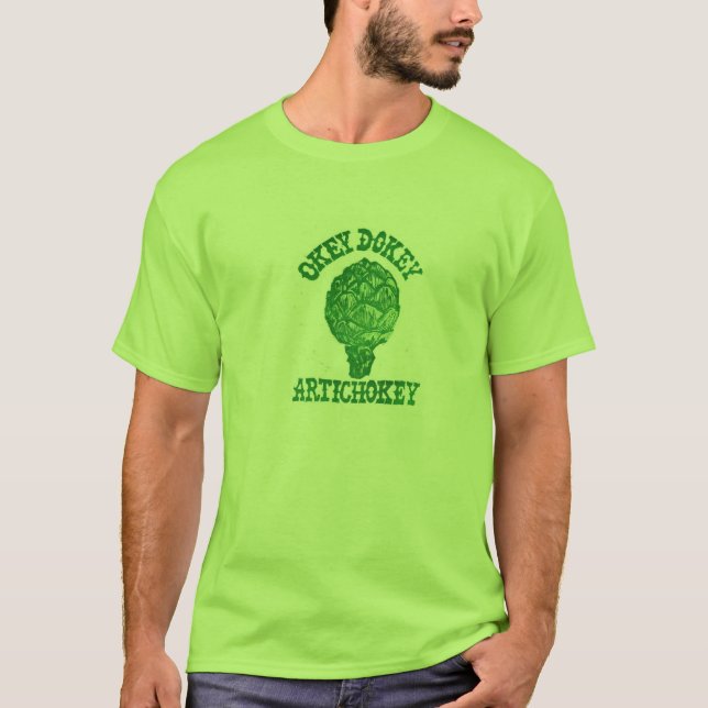 Camiseta de Okey Dokey Artichokey (Anverso)