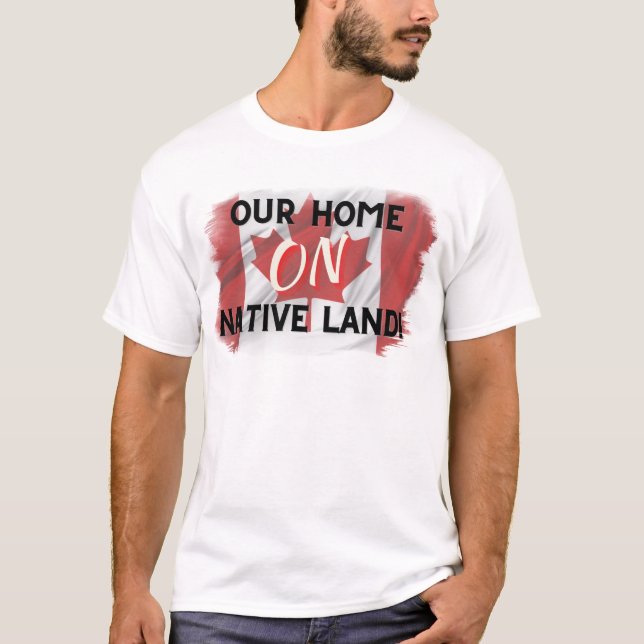 Camiseta de Our Home ON Native Land (Anverso)