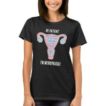Camiseta de paciencia para la menopausia