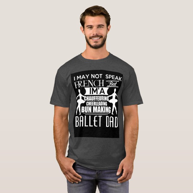 Camiseta de papá de ballet (Anverso completo)