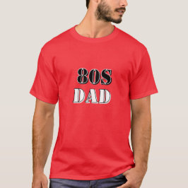 Camiseta de PAPÁ de los 80