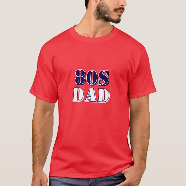 Camiseta de PAPÁ de los 80  (Anverso)