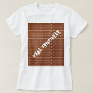 Camiseta de pared de ladrillo con texto Personaliz