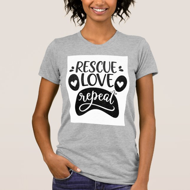 Camiseta de Pata de Perro Rescue Love Repeat (Anverso)
