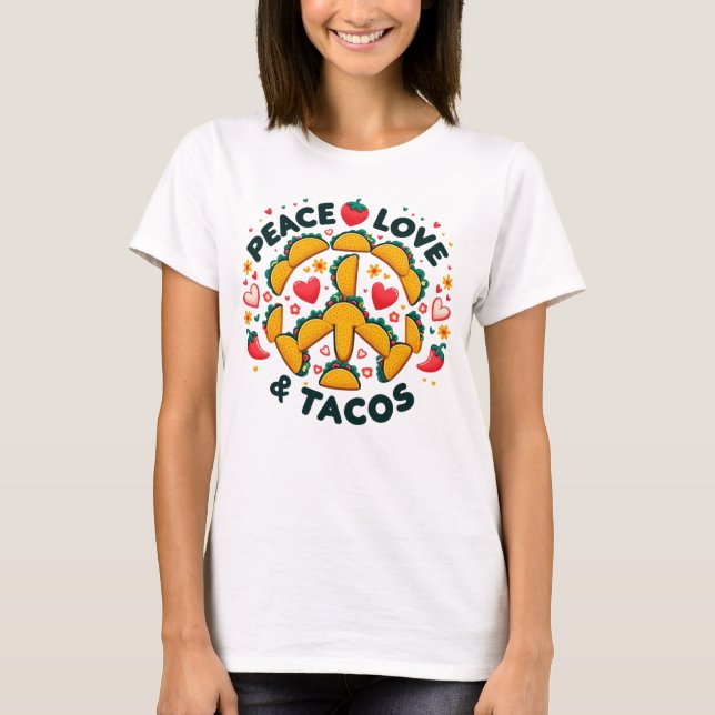 Camiseta de Paz, Amor y Tacos (Anverso)