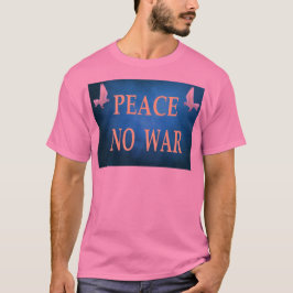 Camiseta de paz sin guerra