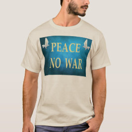 Camiseta de paz sin guerra