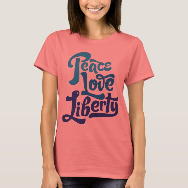Camiseta de Peace Love Liberty (Anverso)