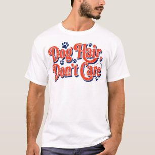 Camiseta de Pelo de Perro No Me Importa -Cita Dive