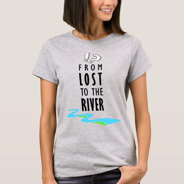 Camiseta De perdidos al río (Anverso)