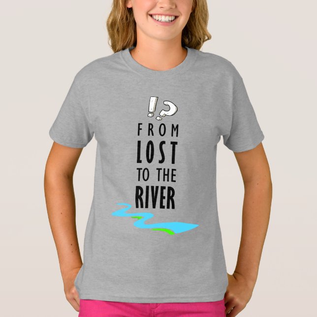 Camiseta De perdidos al río (Anverso)