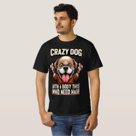 Camiseta de Perro Calvo Loco – Cita Divertida de P