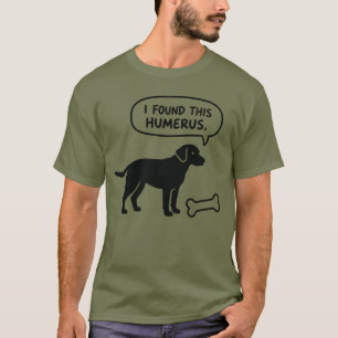 Camiseta de Perro de Hueso Húmero que Encontré