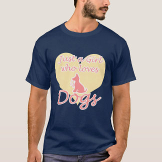 Camiseta de Perro Perro Regalo a un Chica que ama 