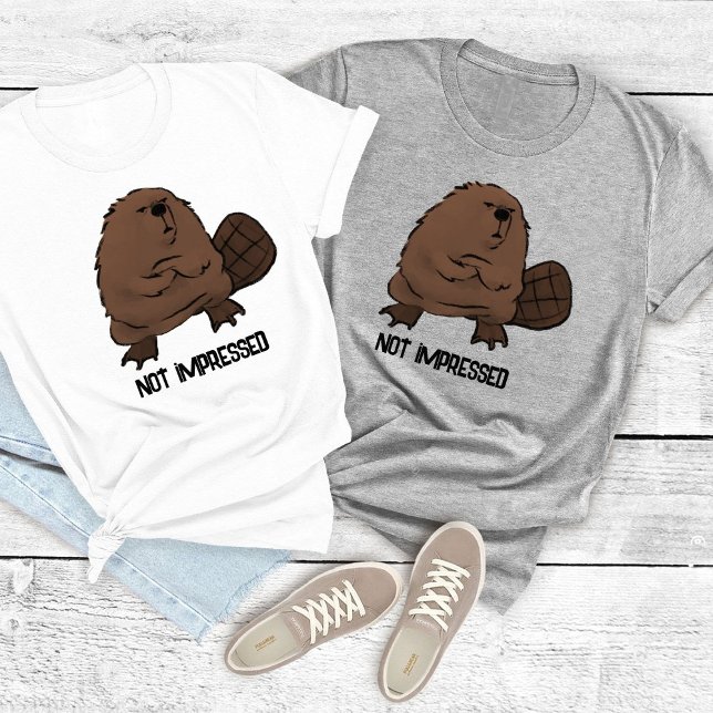 Camiseta de personalizable Beaver no impresionada (Subido por el creador)