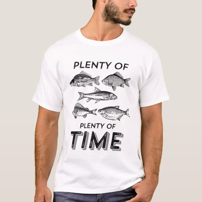 Camiseta de pesca divertida Plenty Fish Lenty Time (Anverso)