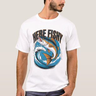 Camiseta de pescadores aquí-Fishy Gráfica graciosa