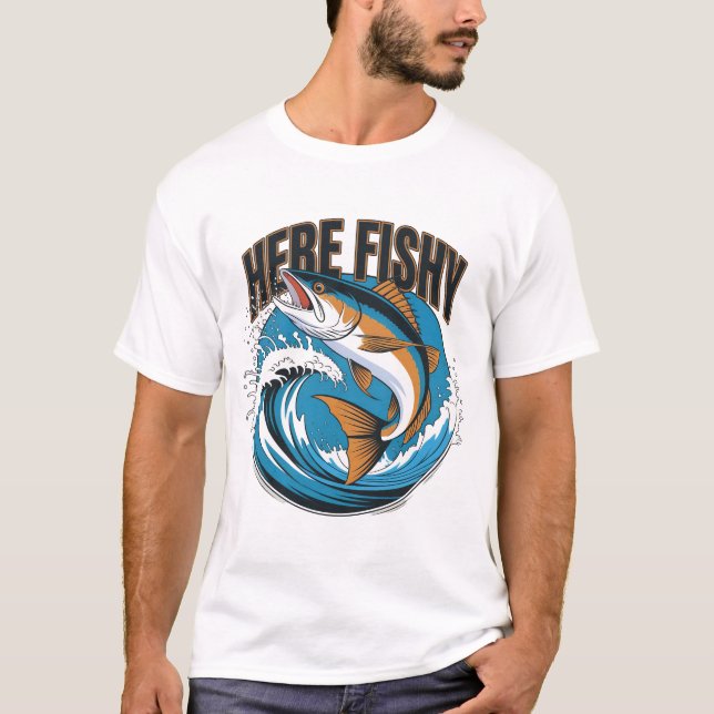 Camiseta de pescadores aquí-Fishy Gráfica graciosa (Anverso)