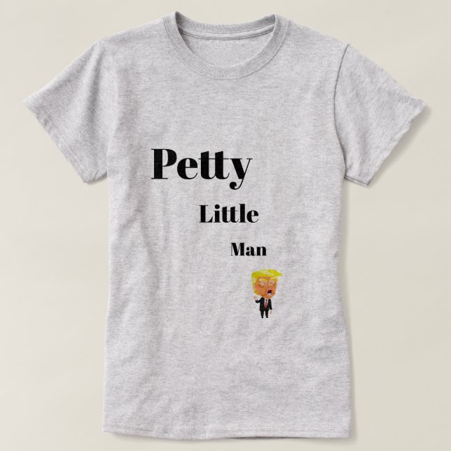 Camiseta de Petty Little Man (Diseño del anverso)
