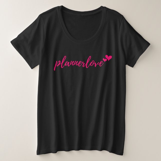 Camiseta de Plannerlove - más (Anverso del diseño)