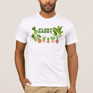Camiseta de Plant Daddy   Regalos para los amantes