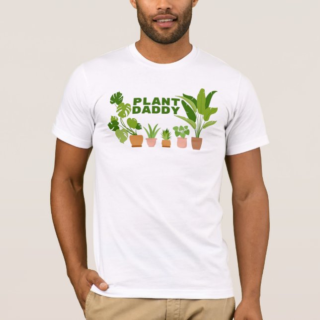 Camiseta de Plant Daddy | Regalos para los amantes (Anverso)