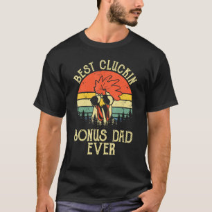 Camiseta de pollo Vintage Best Cluckin Bonus Dad E