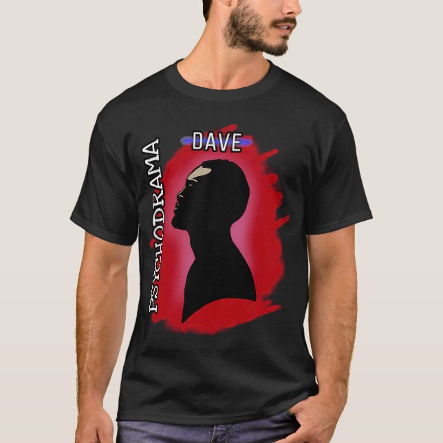 Camiseta de psicodrama de Dave (Anverso)