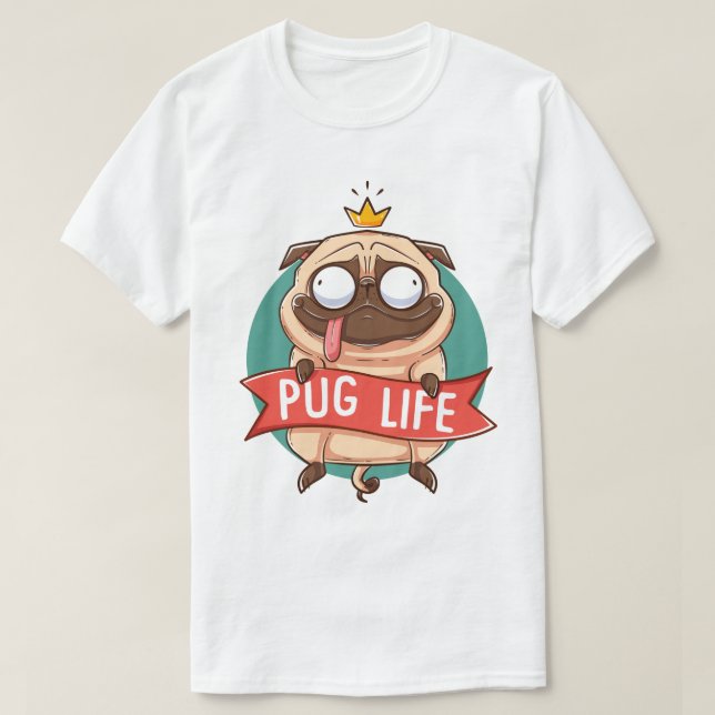 Camiseta de Pug Life (Diseño del anverso)