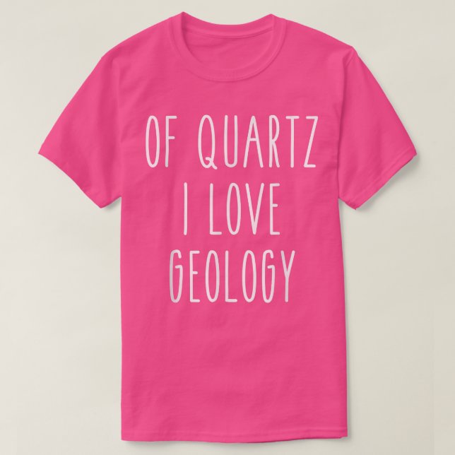 Camiseta De Quartz Me Encanta La Geología Humor Gracioso Qu (Diseño del anverso)