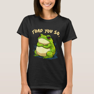 Camiseta de Rana Sapo Eres Tan Divertido Sapo Meme