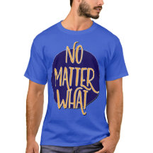 Camiseta de recuperación | No Matter What