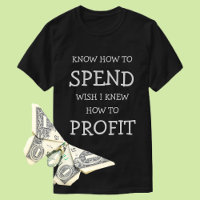 Camiseta de sabiduría financiera: saber gastar