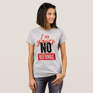 Camiseta de San Valentín, no soy tuya sin reembols