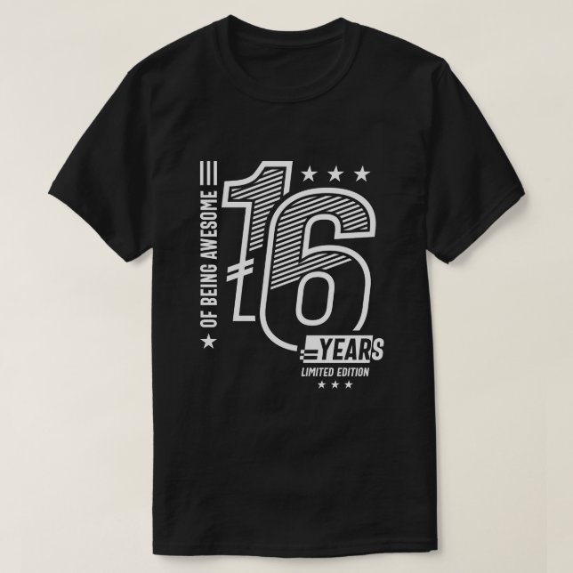 Camiseta De ser asombroso 16 años - 16º cumpleaños (Diseño del anverso)