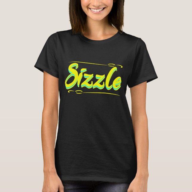 Camiseta de Sizzle Life (Anverso)
