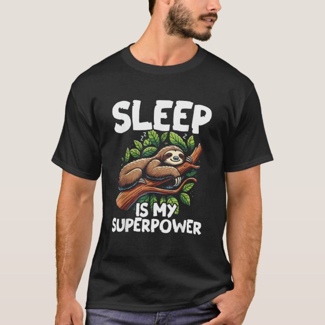Camiseta de Sloth El Sueño es Mi Superpoder (Anverso)