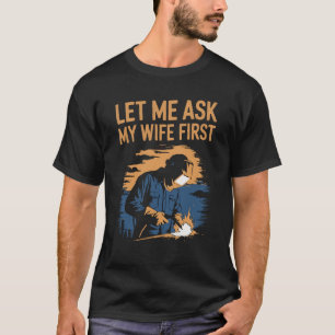 Camiseta de soldadura divertida - primero revisa c