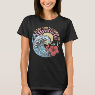 Camiseta de Stay wild ocean child