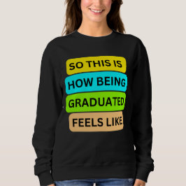 Camiseta de suéter negro SO_ESTA_ES_CÓMO_BEING_GRA