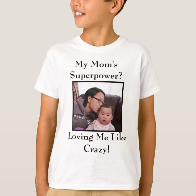 Camiseta de superpotencia de mi mamá (Anverso)