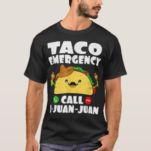 Camiseta de Taco Emergency Llama al 9 Juan Juan Di