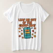 Camiseta de tallas grandes para otoño 'Déjame fuer