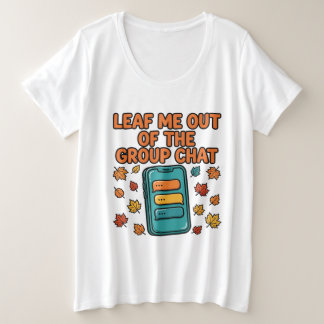 Camiseta de tallas grandes para otoño 'Déjame fuer