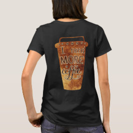 Camiseta de Taza de Café Vintage 'Necesito Más Caf
