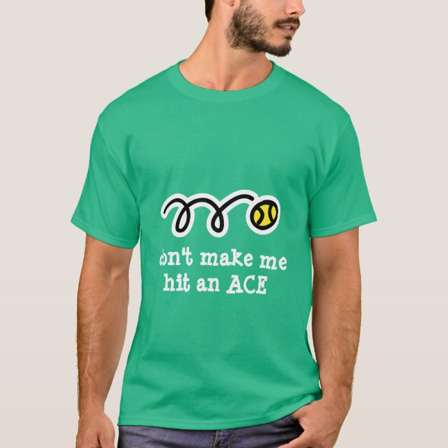 Camiseta de tenis de chiste con divertido lema de  (Anverso)