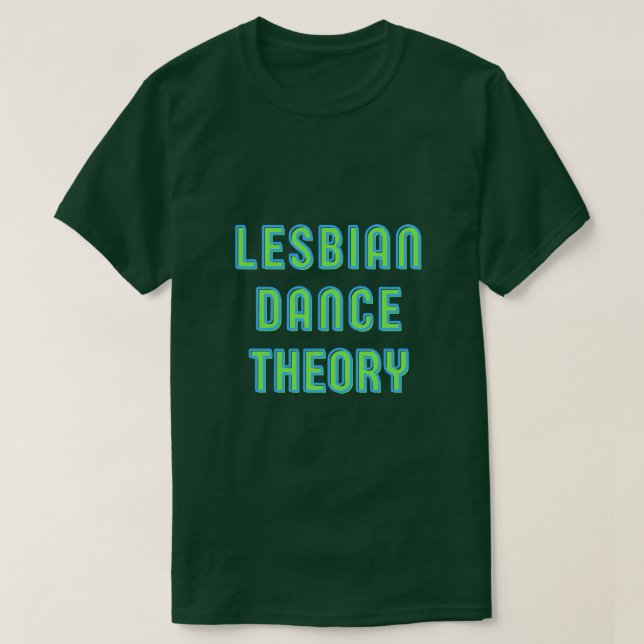 Camiseta de Teoría de Baile Lesbiana (Diseño del anverso)