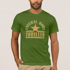 Camiseta de Thriller Nacida Natural - elegir estil