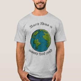 Camiseta de tierra divertida y ecologista