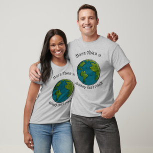 Camiseta de tierra divertida y ecologista
